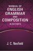 Manual of English Grammar and Composition: In Six Parts thumbnail 1