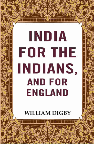 India for the Indians, and for England 