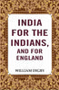India for the Indians, and for England  thumbnail 1