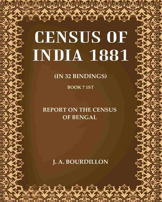 Census of India 1881: Report On The Census Of Bengal
