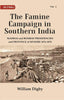 The Famine Campaign in Southern India : Madras and Bombay Presidencies and Province of Mysore, 1876-1878 thumbnail 1