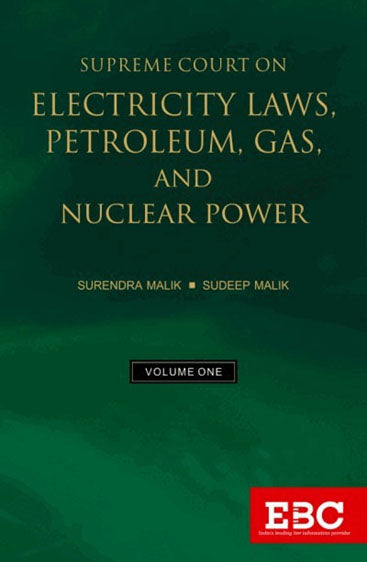 Supreme Court on Electricity Laws, Petroleum, Gas and Nuclear Power (1950 to 2019) (in 2 volumes)