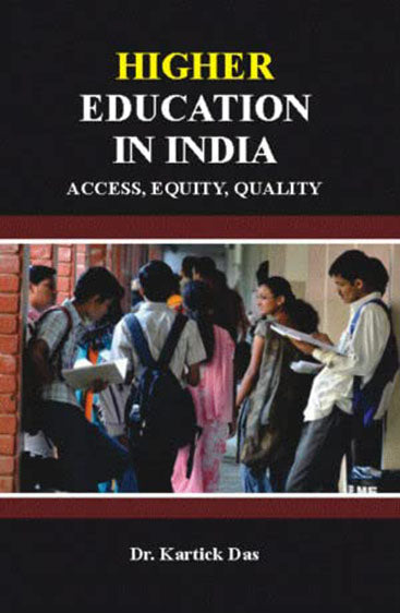 Higher Education In India: Access, Equity and Quality