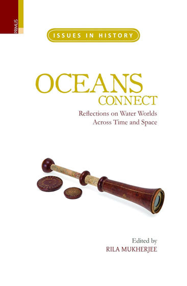 OCEANS CONNECT: REFLECTIONS ON WATER WORLDS Across time and Space