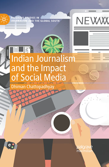 Indian Journalism and the Impact of Social Media