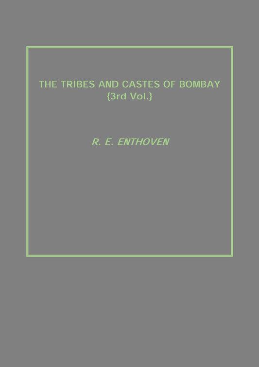 The Tribes and Castes of Bombay