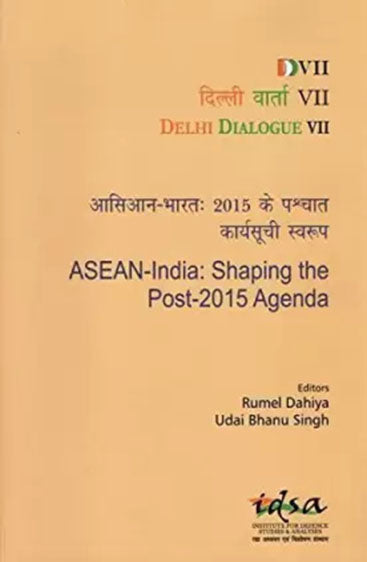 Delhi Dialogue VII: ASEAN-India: Shaping the Post-2015 Agenda