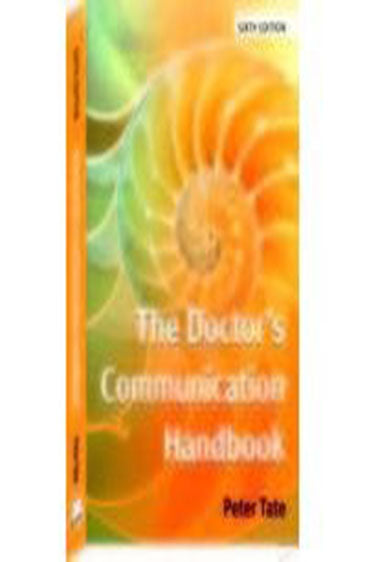 The Doctor’s Communication Handbook (6th ed.)