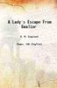 A Lady's Escape From Gwalior thumbnail 1