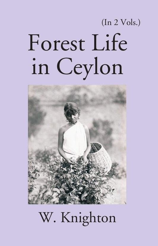 Forest Life In Ceylon