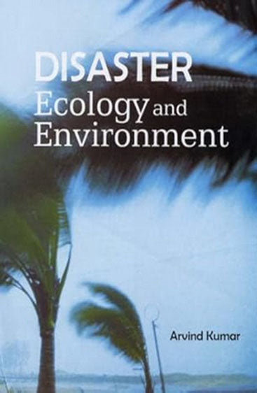 Disaster Ecology and Environment