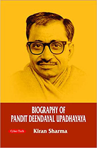 Biography of Pandit Deendayal Upadhyaya