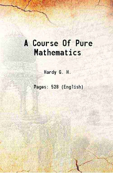 A Course Of Pure Mathematics