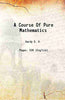 A Course Of Pure Mathematics thumbnail 1