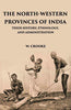 The North - Western Provinces Of India: Their History, Ethnology, And Administration thumbnail 1