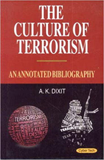 The Culture of  Terrosism: and Annotated Bibliography