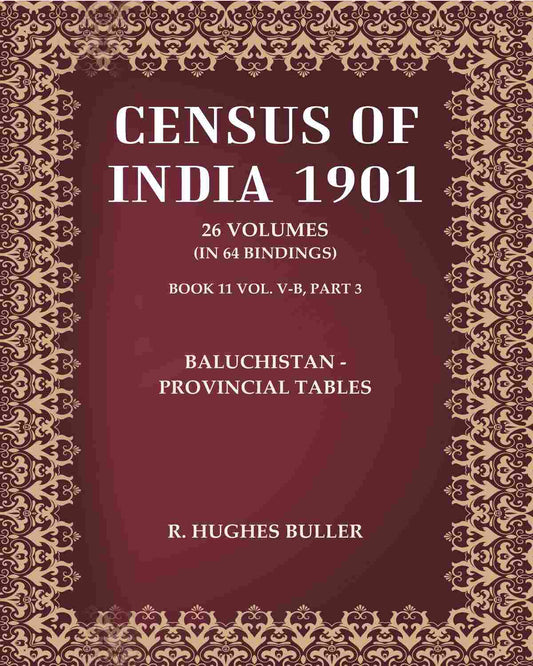 Census of India 1901: Baluchistan - Provincial Tables