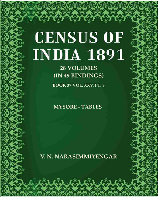 Census Of India 1891: Mysore - Tables
