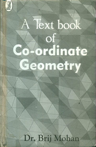 A Text Book On Coordinate Geometry (A Text Book On Coordinate Geometry )