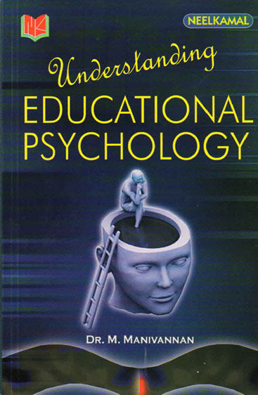 Understanding Educational Psychology