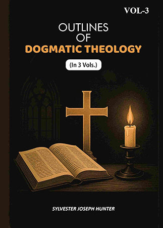 Outlines Of Dogmatic Theology