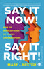 Say it Now! Say it Right!: How to Handle Tough or Tender Conversations thumbnail 1