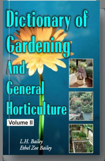 Dictionary of Gardening and General Horticulture in 2 Vols