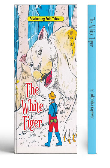 Fascinating Folk Tales  1 : The White Tiger