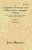 A Comparative Grammar of the Modern Aryan Languages of India: To Wit, Hindi, Panjabi, Sindhi, Gujarati, Marathi, Oriya, and Bangali (The Verb) thumbnail 1