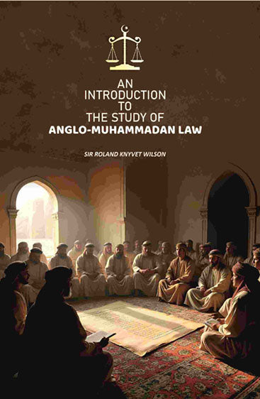 An Introduction to the Study of Anglo-Muhammadan Law