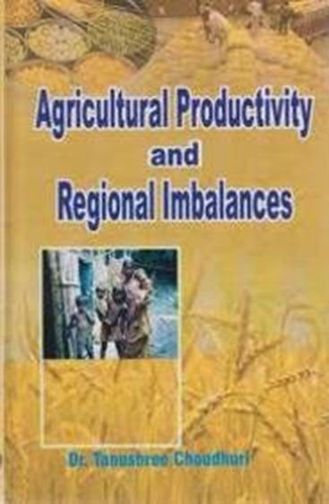 Agricultural Productivity & Reigonal Imbalances