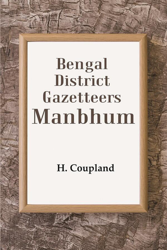Bengal District Gazetteers: Manbhum