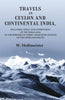 Travels in Ceylon and Continental India; Including Nepal and Other Parts of the Himalayas, to the Borders of Thibet, with Some Notices of the Overland Route thumbnail 1