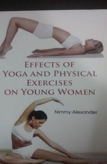 Effects of Yoga and Physical Excercises on Young Women