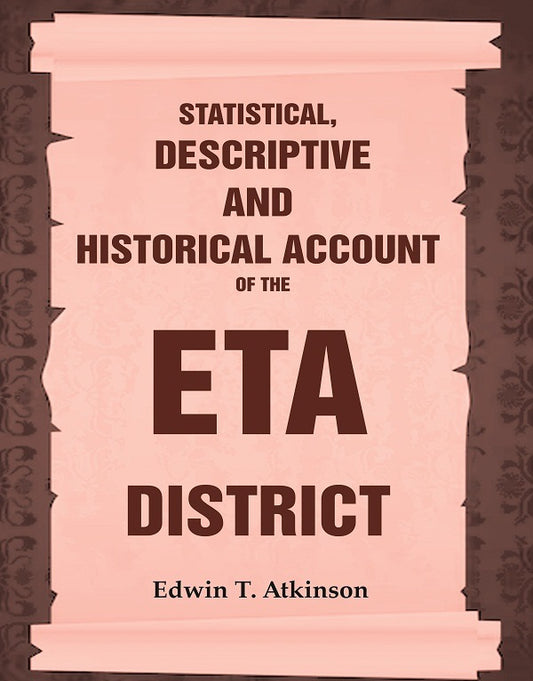 Statistical, Descriptive and Historical Account of the Eta District