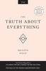 The Truth About Everything thumbnail 1