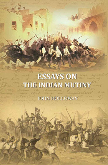 Essays on the Indian Mutiny