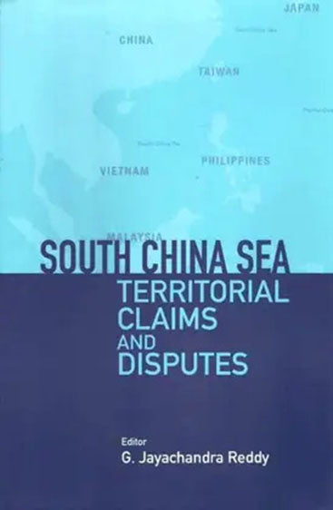 South China Sea Territorial Claims and Disputes