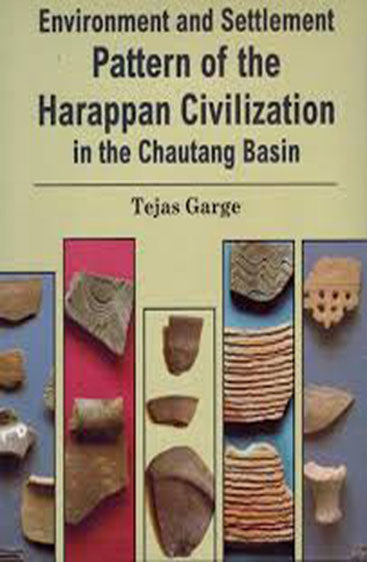 Environment and Settlement Pattern of The Harappan Civilization in The Chautang Basin