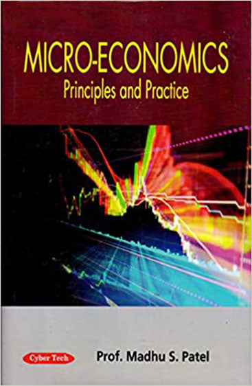 Micro-Economics : Principles and Practice