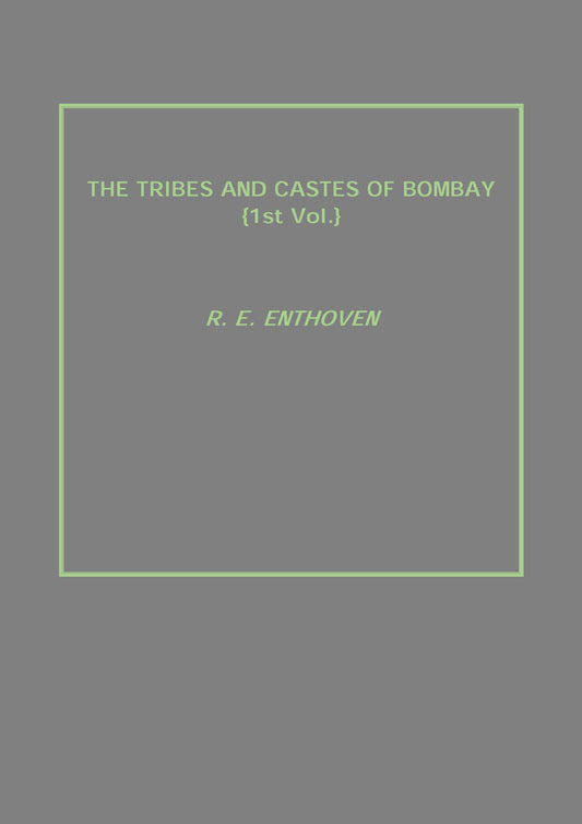 The Tribes and Castes of Bombay