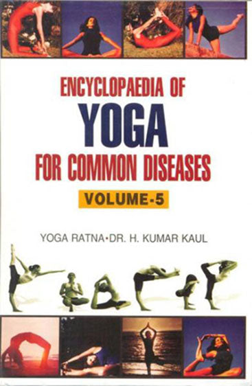 Encyclopaedia of Yoga For Common Diseases (Set of 6 Vols)