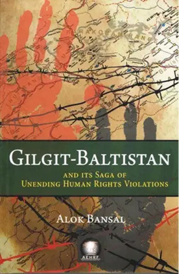 Gilgit- Baltistan and its Saga of Unending Human Rights Violations