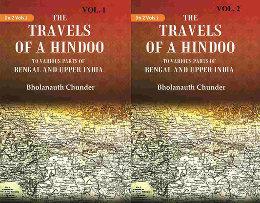 The Travels of a Hindoo To Various Parts of Bengal and Upper India