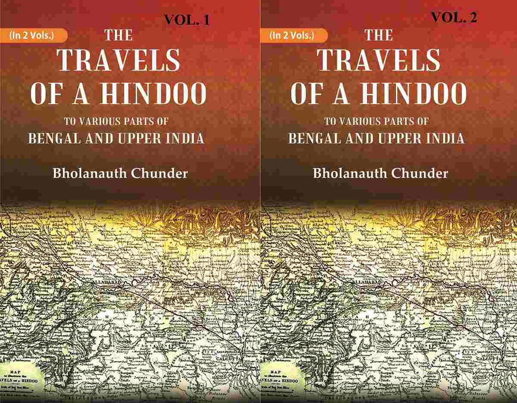 The Travels of a Hindoo To Various Parts of Bengal and Upper India