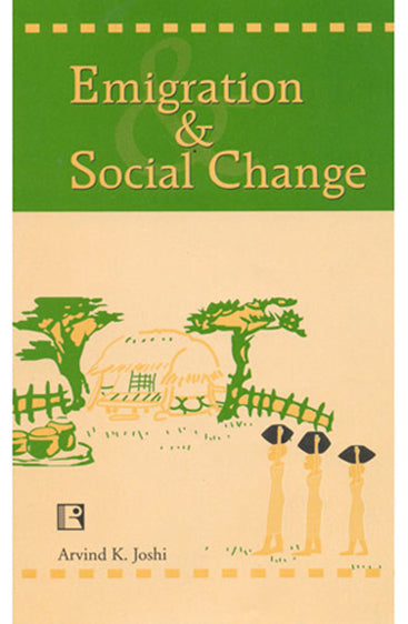 EMIGRATION AND SOCIAL CHANGE: A Sociological Study of the Early Emigrants of Andamans