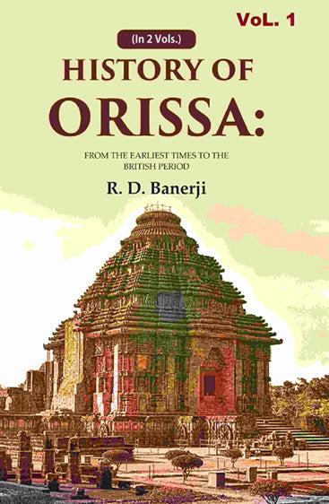 History of Orissa: From the Earliest Times to the British Period