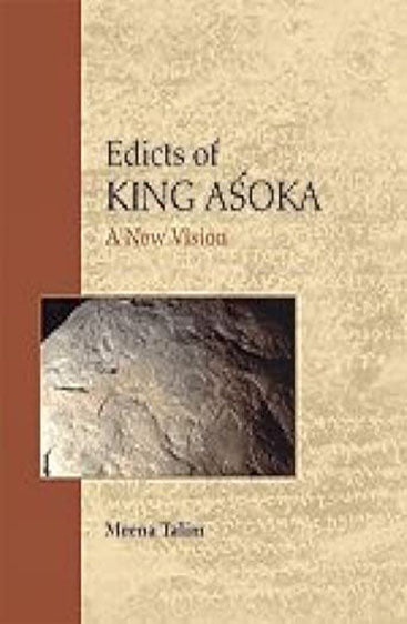 EDICTS OF KING ASOKA: A New Vision