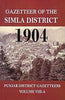 Gazetteer of The Simla District 1904: (Punjab District Gazetteers Volume 8-A) thumbnail 1