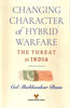 Changing Character of Hybrid Warfare of Hybrid Warfare: The Threat to India thumbnail 1